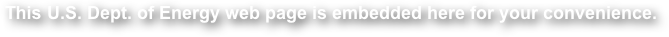 This U.S. Dept. of Energy web page is embedded here for your convenience.  
